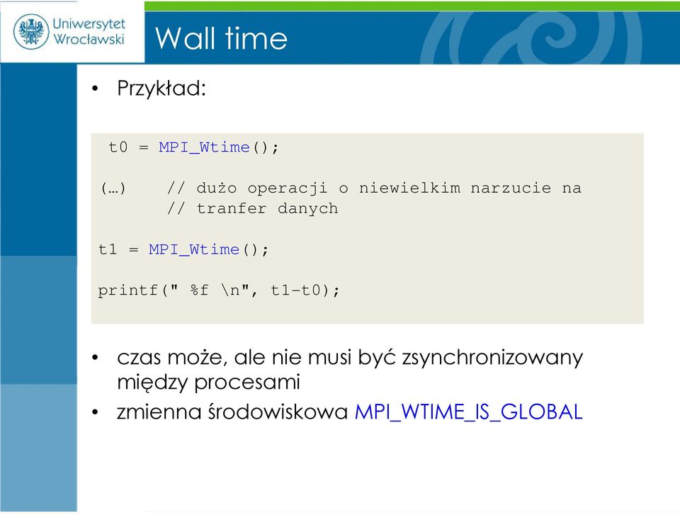 printf(" %f \n", t1-t0); czas może, ale nie musi być