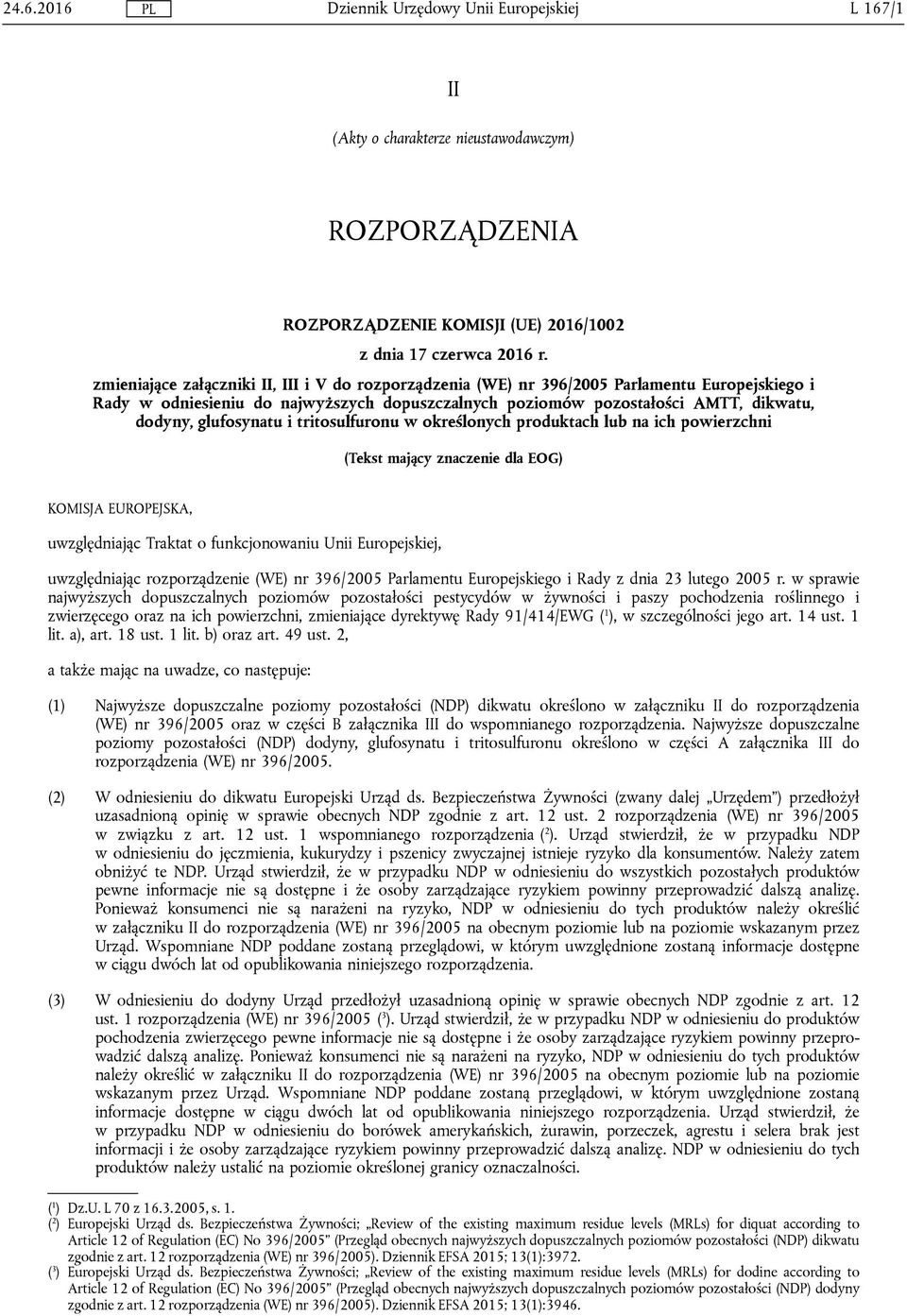 glufosynatu i tritosulfuronu w określonych produktach lub na ich powierzchni (Tekst mający znaczenie dla EOG) KOMISJA EUROPEJSKA, uwzględniając Traktat o funkcjonowaniu Unii Europejskiej,