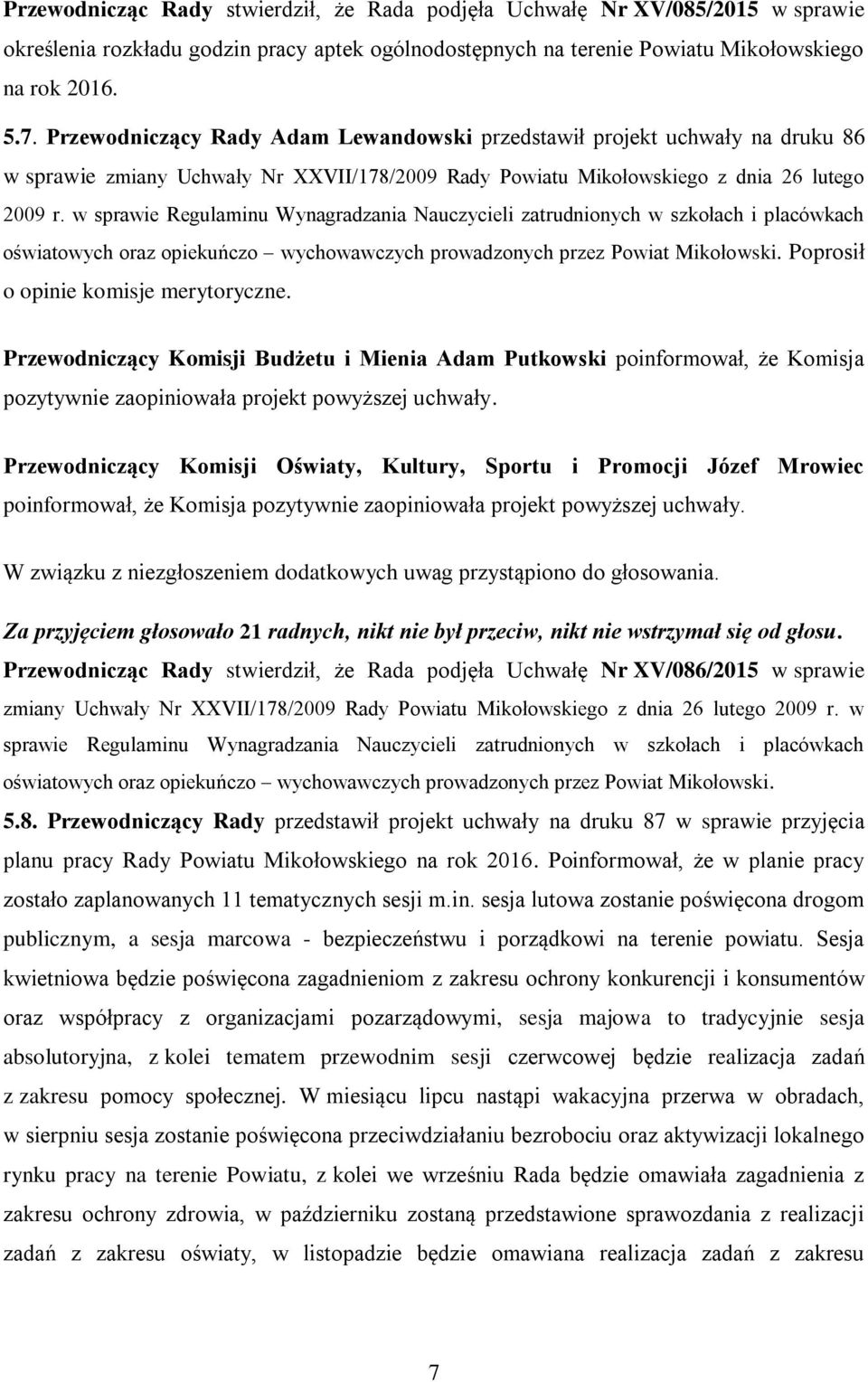 w sprawie Regulaminu Wynagradzania Nauczycieli zatrudnionych w szkołach i placówkach oświatowych oraz opiekuńczo wychowawczych prowadzonych przez Powiat Mikołowski.
