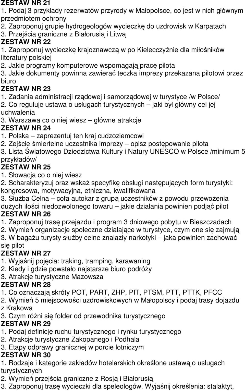 Jakie programy komputerowe wspomagają pracę pilota 3. Jakie dokumenty powinna zawierać teczka imprezy przekazana pilotowi przez biuro ZESTAW NR 23 1.