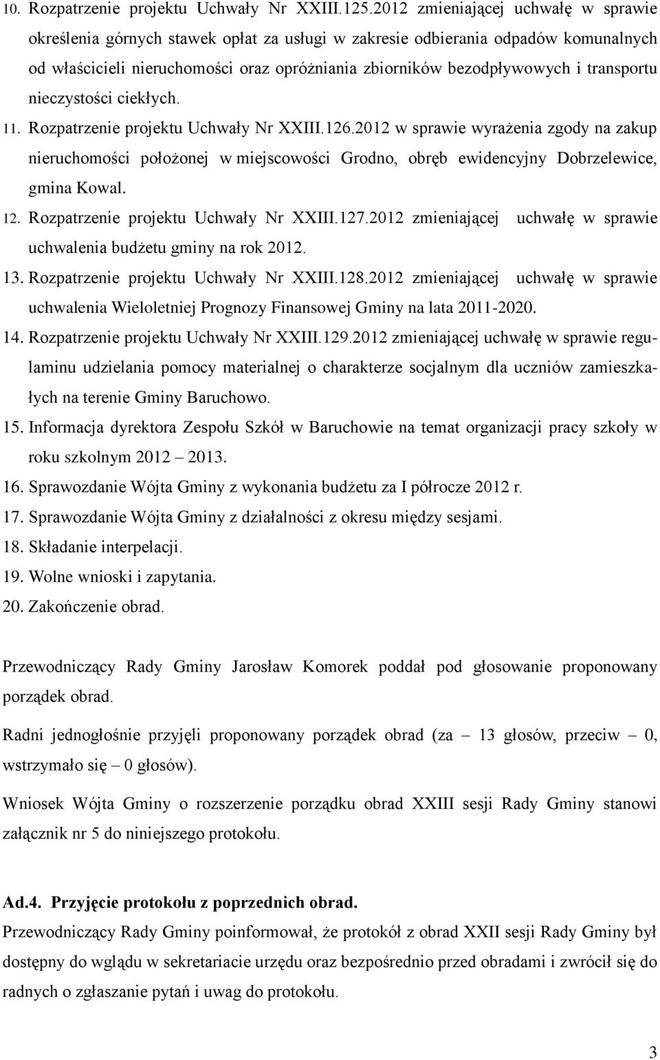 transportu nieczystości ciekłych. 11. Rozpatrzenie projektu Uchwały Nr XXIII.126.