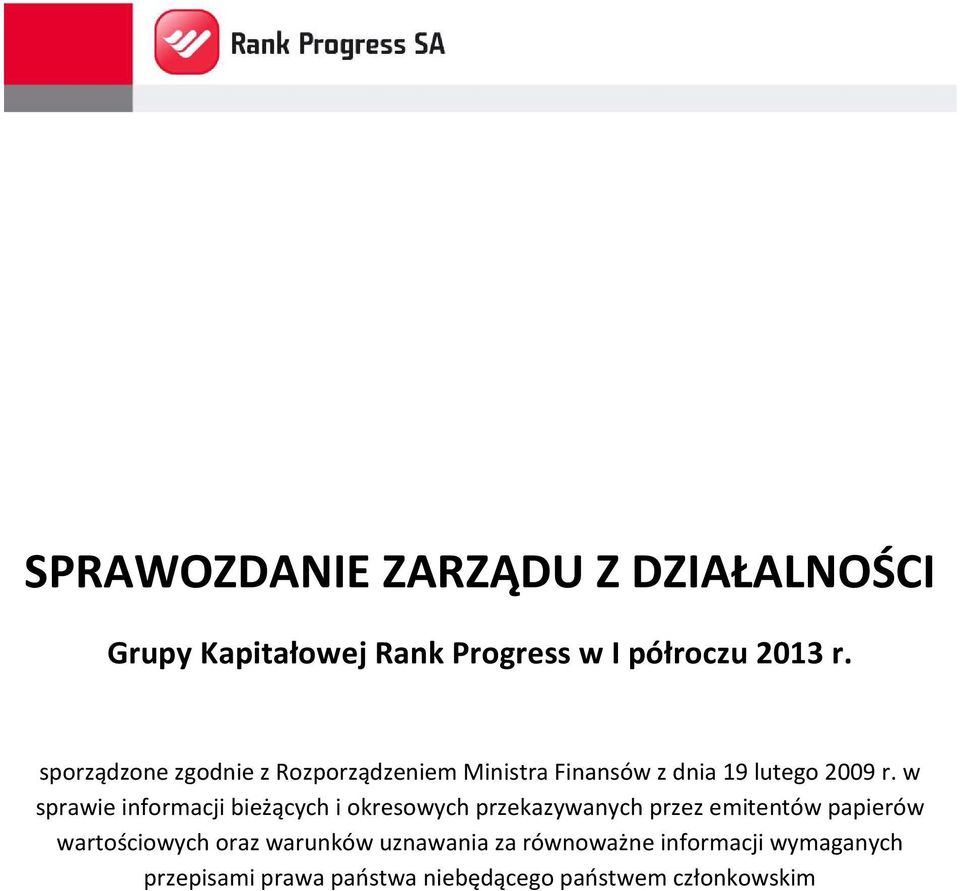 w sprawie informacji bieżących i okresowych przekazywanych przez emitentów papierów