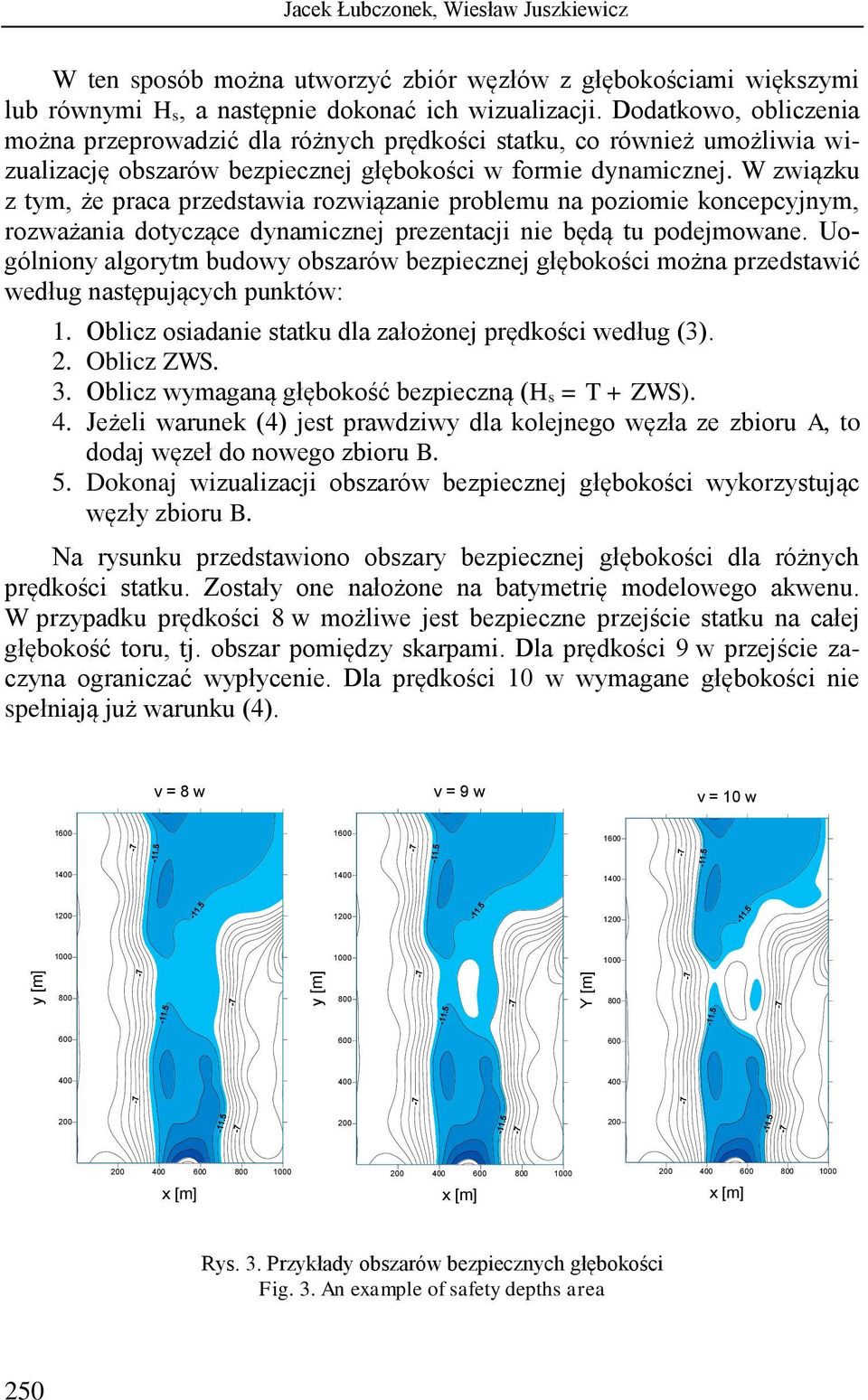 W związku z tym, że praca przedstawia rozwiązanie problemu na poziomie koncepcyjnym, rozważania dotyczące dynamicznej prezentacji nie będą tu podejmowane.