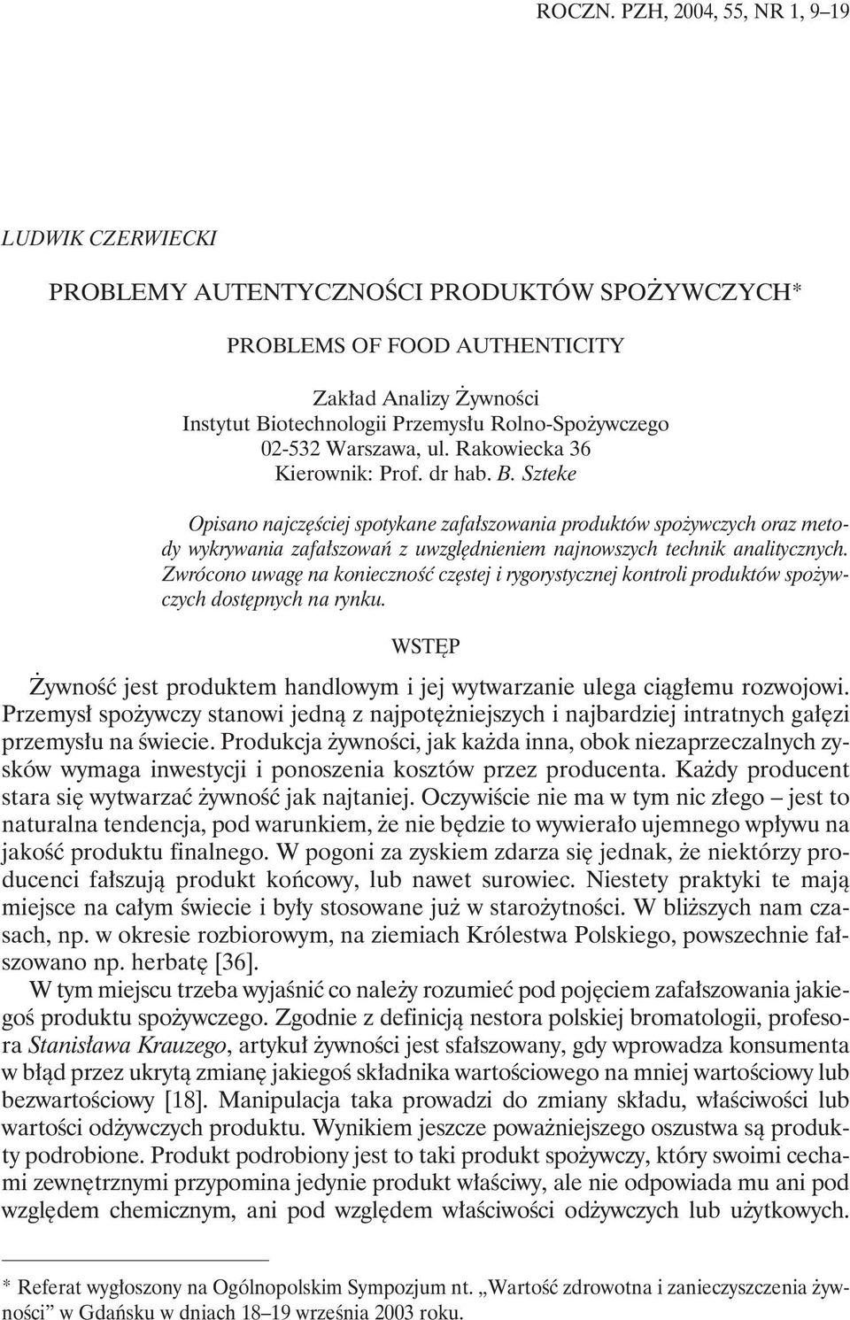 02-532 Warszawa, ul. Rakowiecka 36 Kierownik: Prof. dr hab. B.