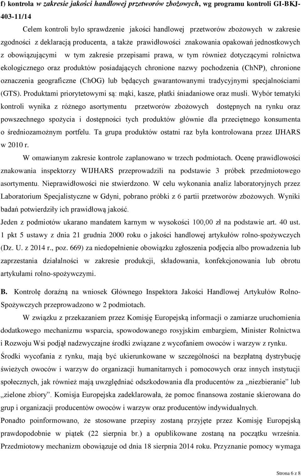 posiadających chronione nazwy pochodzenia (ChNP), chronione oznaczenia geograficzne (ChOG) lub będących gwarantowanymi tradycyjnymi specjalnościami (GTS).