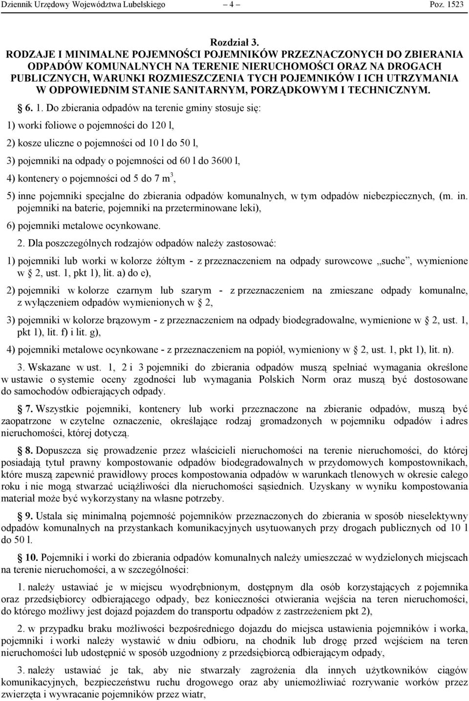 W ODPOWIEDNIM STANIE SANITARNYM, PORZĄDKOWYM I TECHNICZNYM. 6. 1.