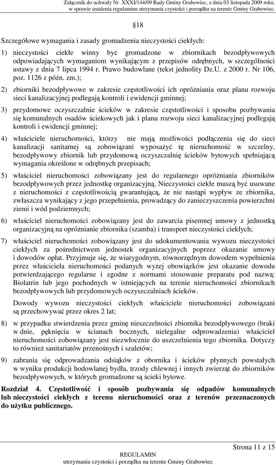 odrębnych, w szczególności ustawy z dnia 7 lipca 1994 r. Prawo budowlane (tekst jednolity Dz.U. z 2000 r. Nr 106, poz. 1126 z późn. zm.