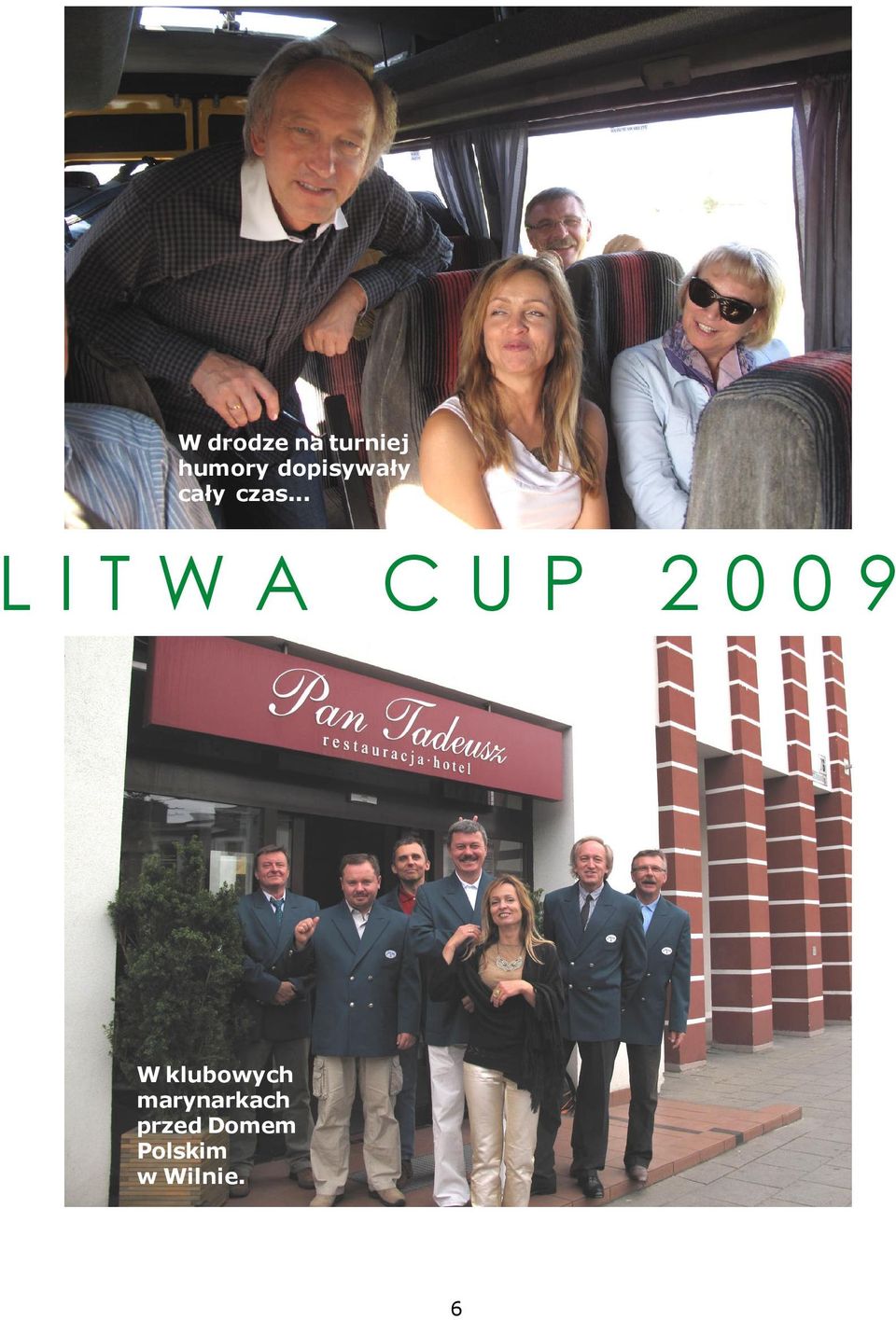 .. LITWA CUP 2009 W klubowych