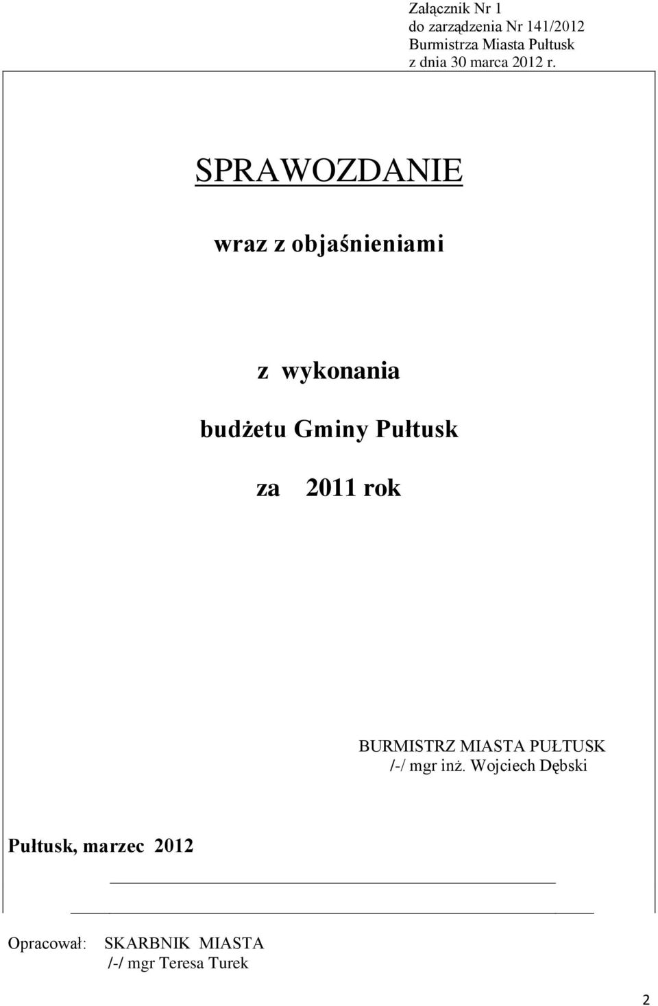 SPRAWOZDANIE wraz z objaśnieniami z wykonania budżetu Gminy Pułtusk za