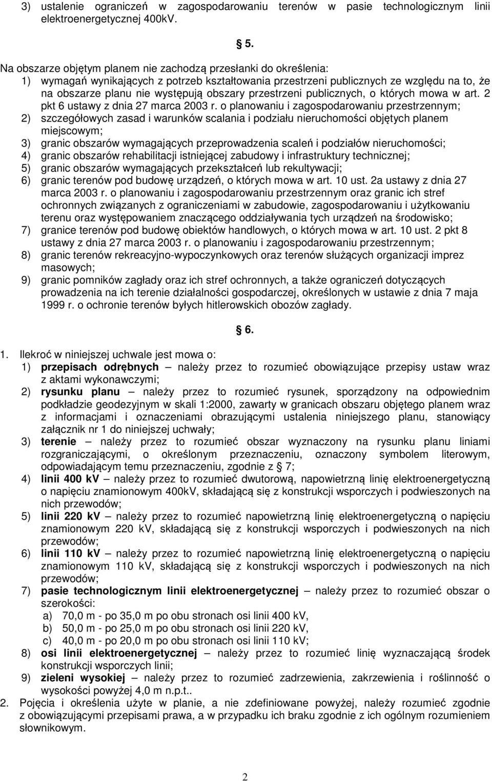 przestrzeni publicznych, o których mowa w art. 2 pkt 6 ustawy z dnia 27 marca 2003 r.