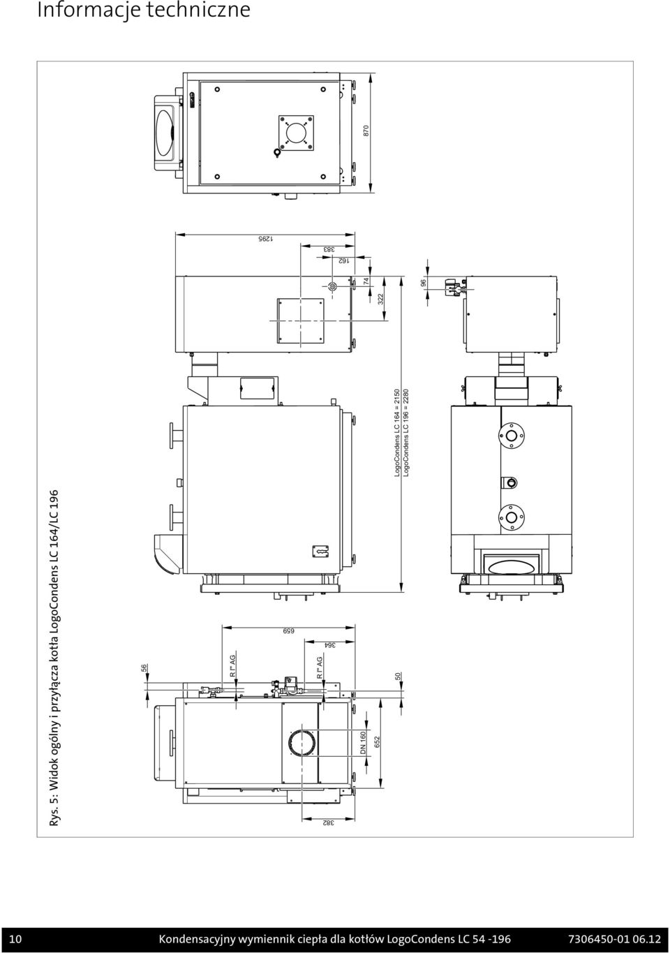 ľ" AG LogoCondens LC 164 = 2150 LogoCondens LC 196 = 2280 322 74 96 870