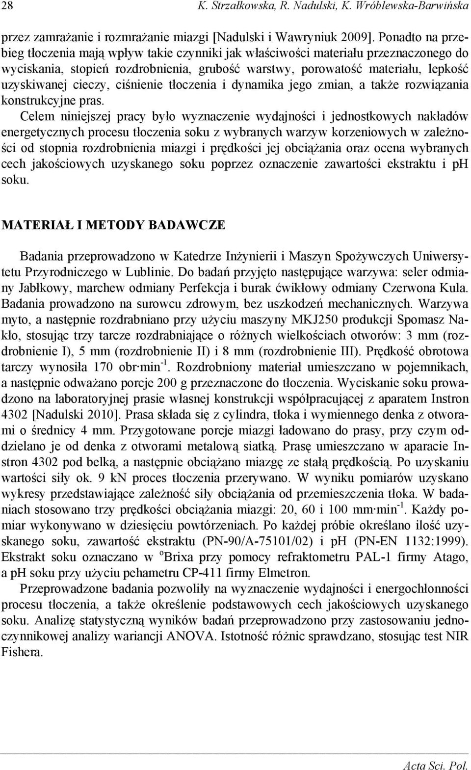 cieczy, ciśnienie tłoczenia i dynamika jego zmian, a także rozwiązania konstrukcyjne pras.