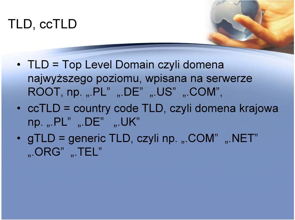 us.com, cctld = country code TLD, czyli domena krajowa