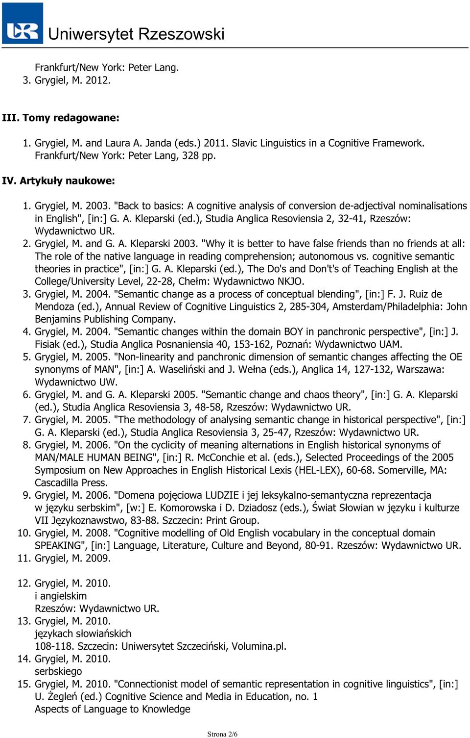 ), Studia Anglica Resoviensia 2, 32-41, Rzeszów: Wydawnictwo UR. 2. Grygiel, M. and G. A. Kleparski 2003.