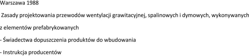 wykonywanych z elementów prefabrykowanych -