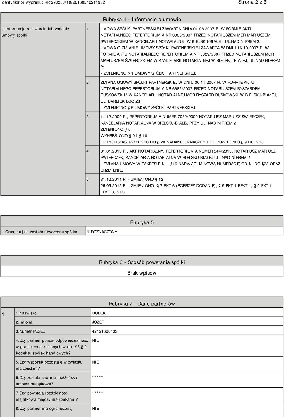 UMOWA O ZMIA UMOWY SPÓŁKI PARTNERSKIEJ ZAWARTA W DNIU 16.10.2007 R.