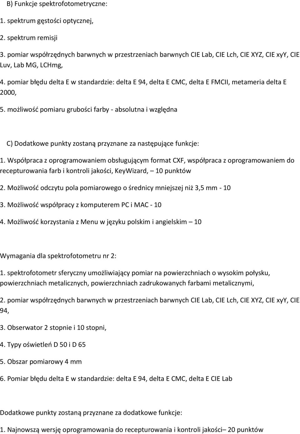 pomiar błędu delta E w standardzie: delta E 94, delta E CMC, delta E FMCII, metameria delta E 2000, 5.