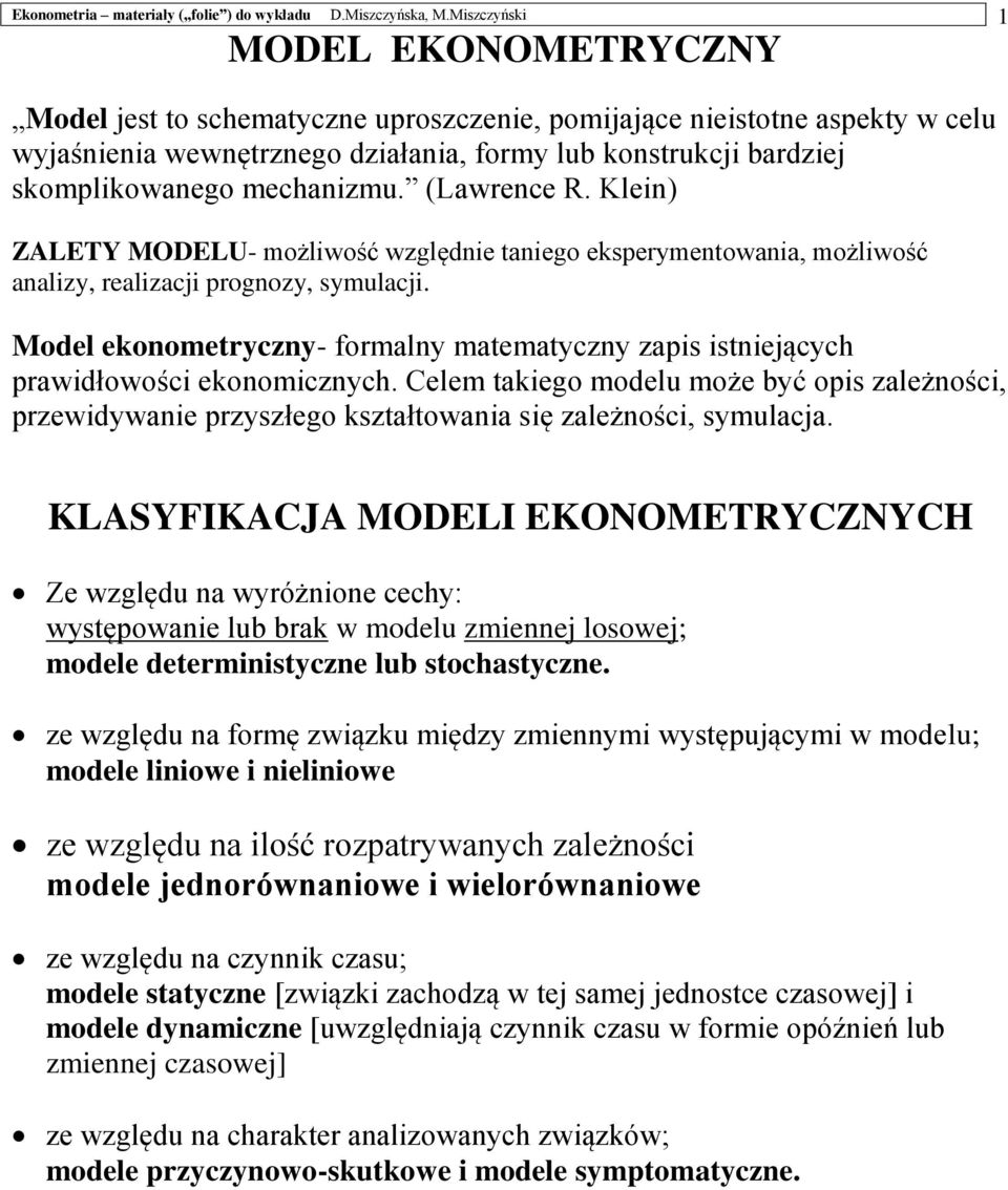 Clm kigo modlu moż bć opis zlżości, przwidwi przszłgo kszłowi się zlżości, smulcj.