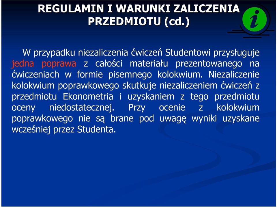 ćwiczeniach w formie pisemnego kolokwium.