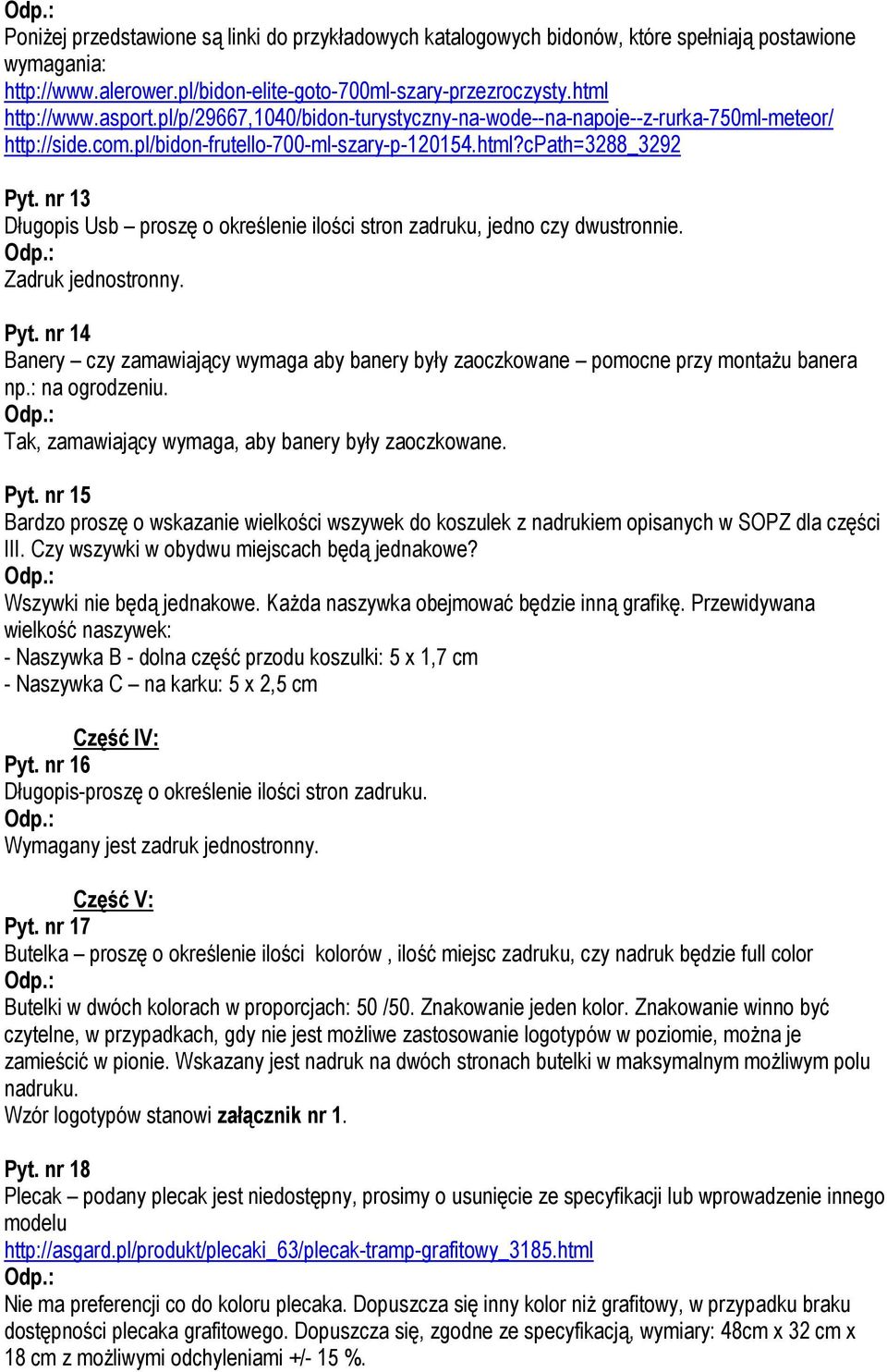 nr 13 Długopis Usb proszę o określenie ilości stron zadruku, jedno czy dwustronnie. Zadruk jednostronny. Pyt.