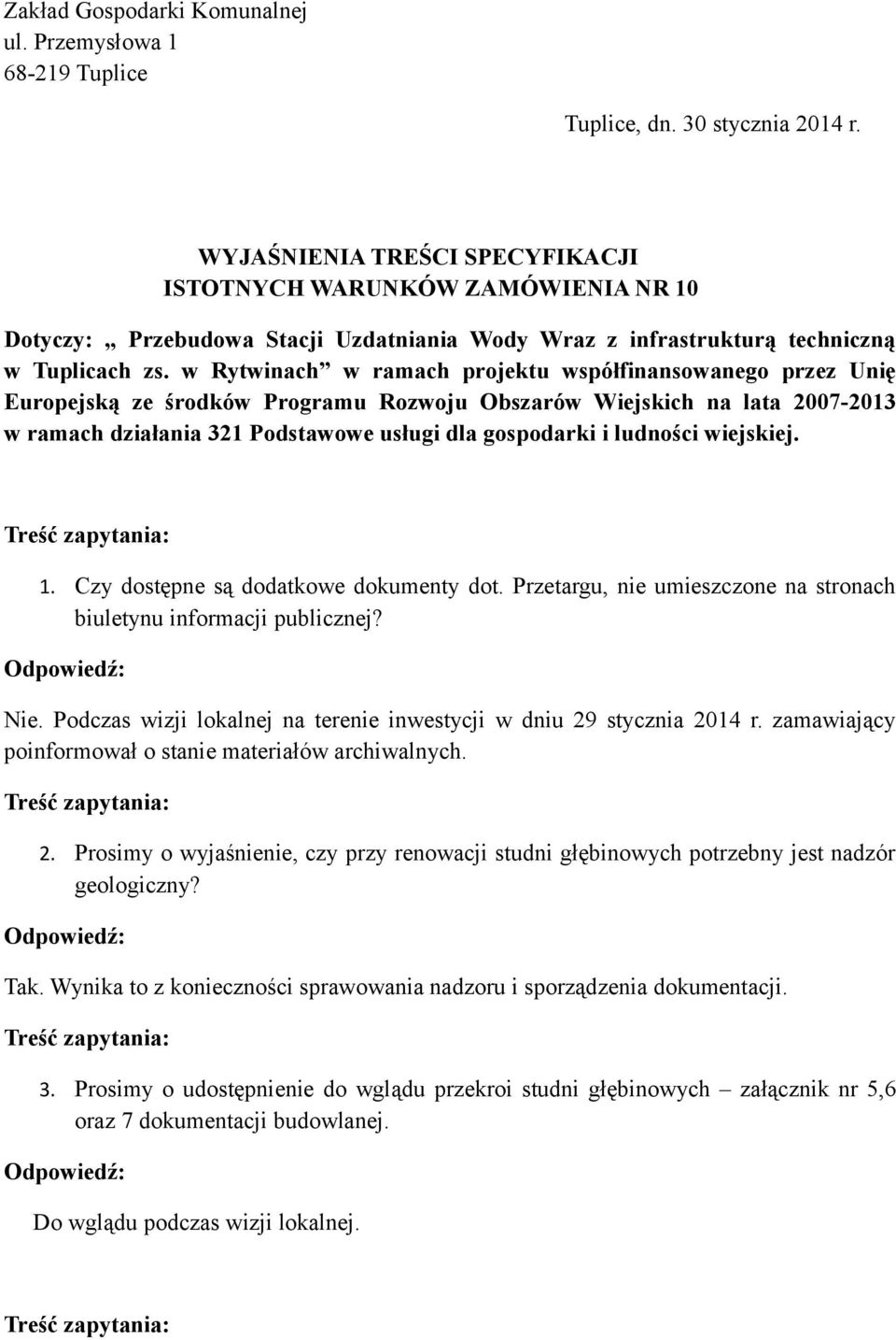 w Rytwinach w ramach projektu współfinansowanego przez Unię Europejską ze środków Programu Rozwoju Obszarów Wiejskich na lata 2007-2013 w ramach działania 321 Podstawowe usługi dla gospodarki i