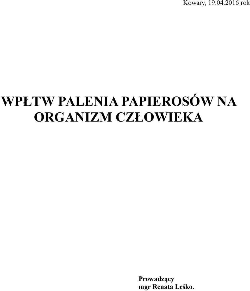 PAPIEROSÓW NA ORGANIZM