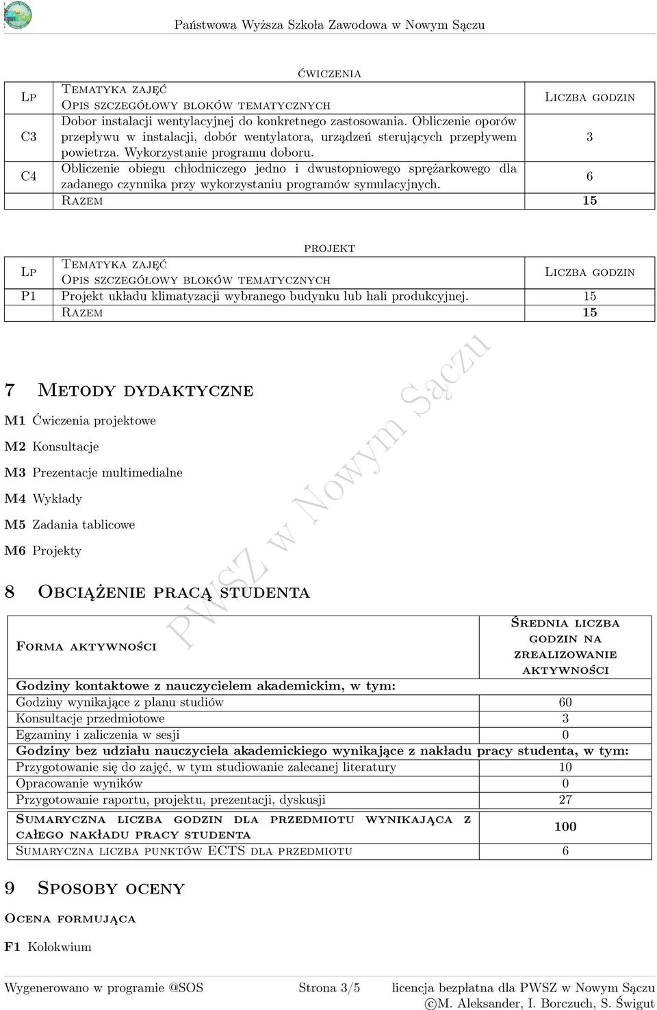 Obliczenie obiegu ch lodniczego jedno i dwustopniowego sprężarkowego dla 6 zadanego czynnika przy wykorzystaniu programów symulacyjnych.