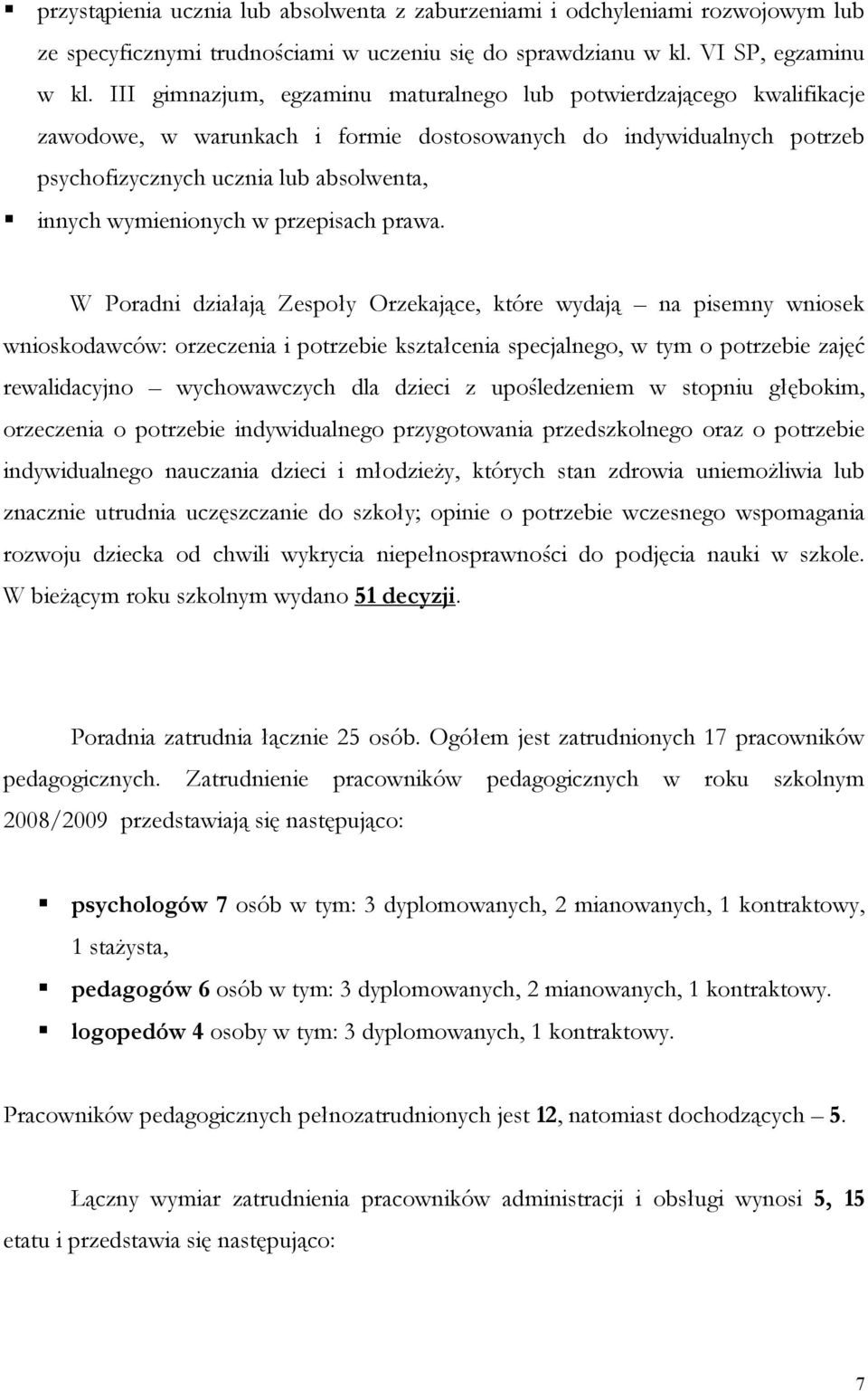 wymienionych w przepisach prawa.