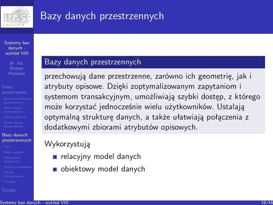 może korzystać jednocześnie wielu użytkowników.