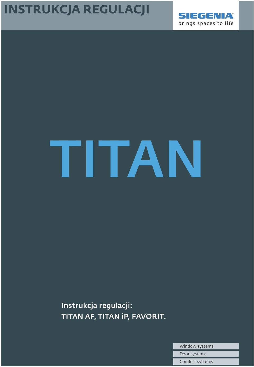 AF, TITAN ip, FAVORIT.