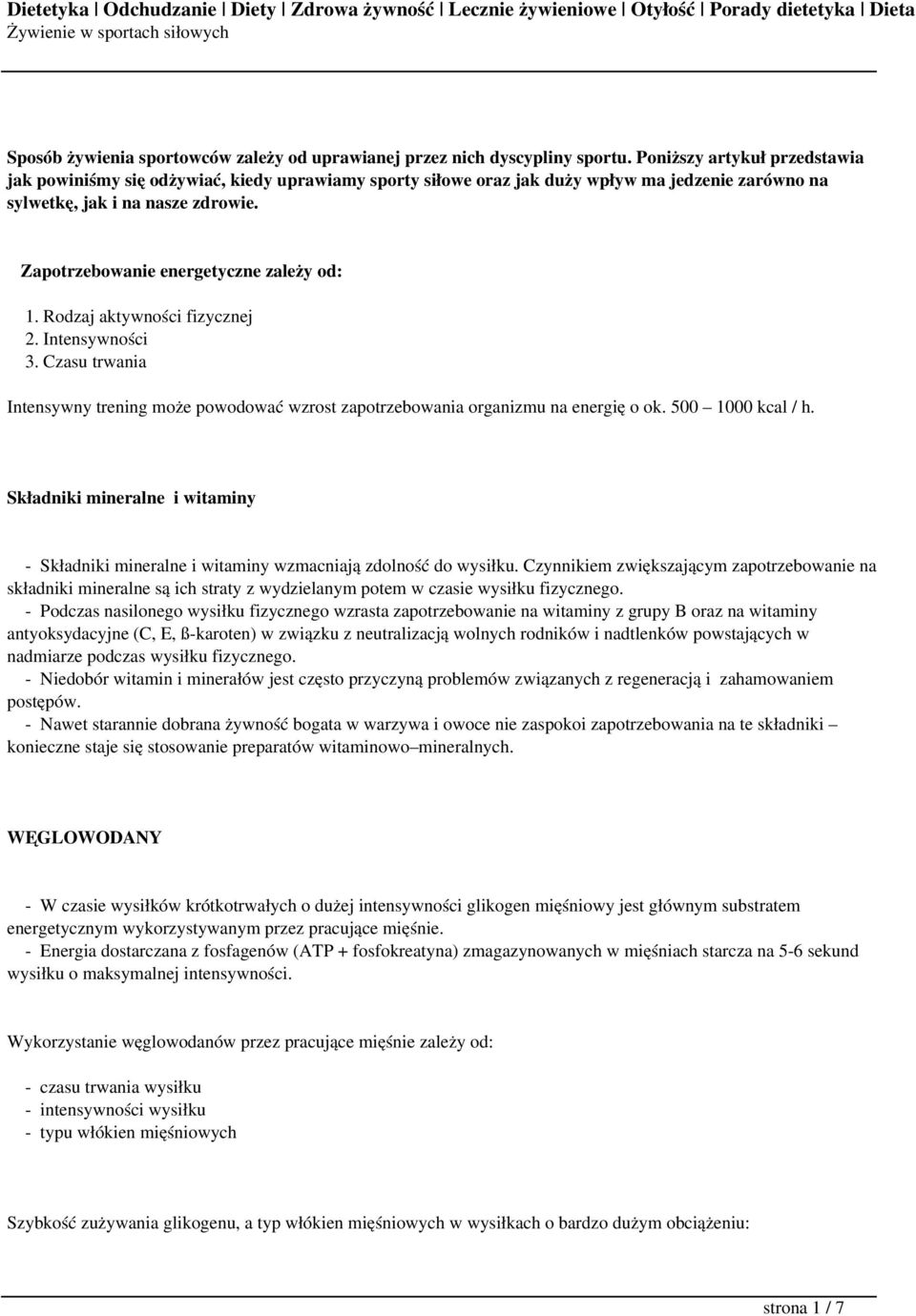 Zapotrzebowanie energetyczne zależy od: 1. Rodzaj aktywności fizycznej 2. Intensywności 3. Czasu trwania Intensywny trening może powodować wzrost zapotrzebowania organizmu na energię o ok.