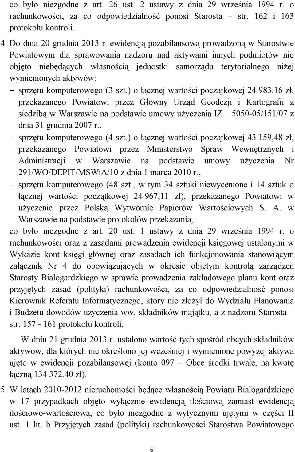 wymienionych aktywów: sprzętu komputerowego (3 szt.