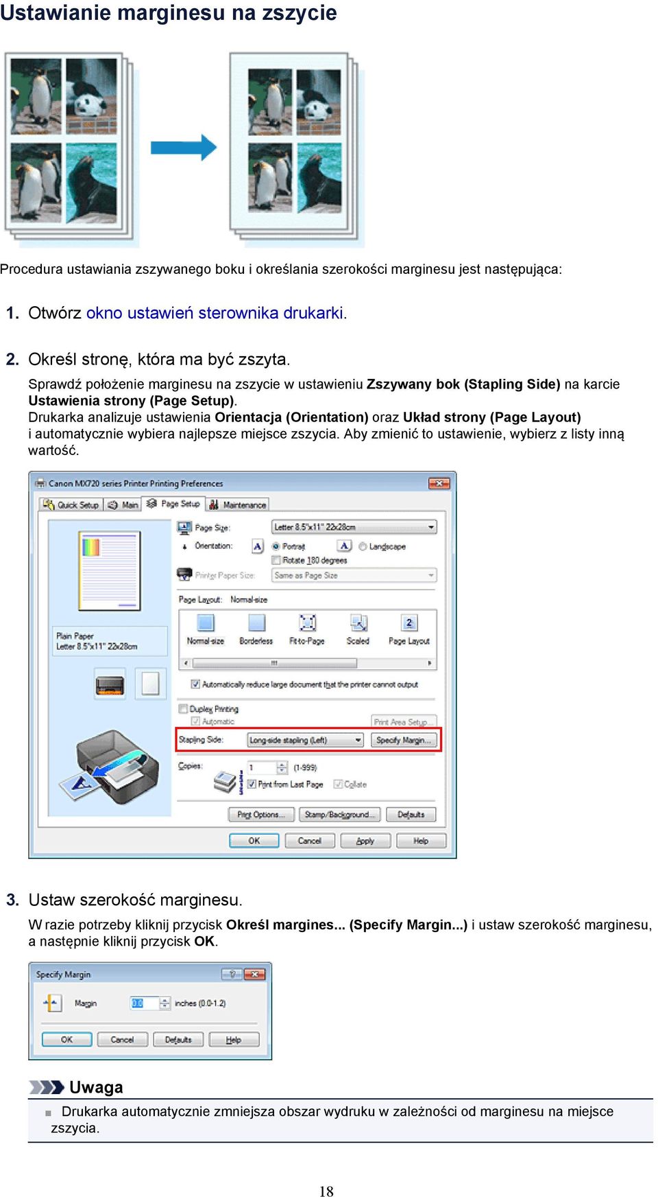 Drukarka analizuje ustawienia Orientacja (Orientation) oraz Układ strony (Page Layout) i automatycznie wybiera najlepsze miejsce zszycia. Aby zmienić to ustawienie, wybierz z listy inną wartość.