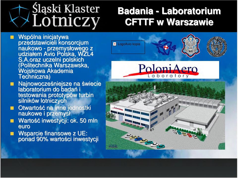 niejsze na świecie laboratorium do badań i testowania prototypów w turbin silników w lotniczych Otwartość na inne