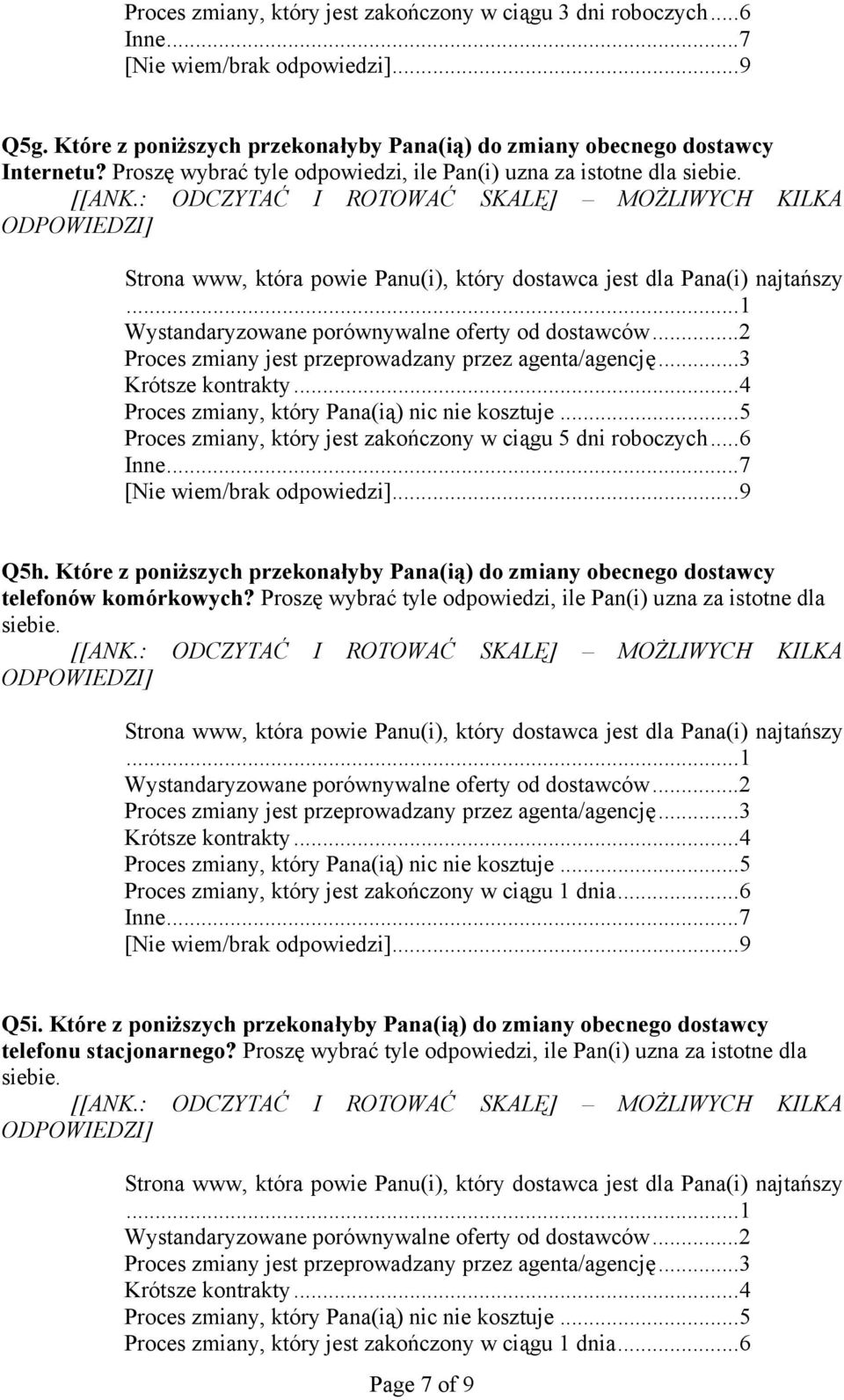 Które z poniższych przekonałyby Pana(ią) do zmiany obecnego dostawcy telefonów komórkowych? Proszę wybrać tyle odpowiedzi, ile Pan(i) uzna za istotne dla siebie.