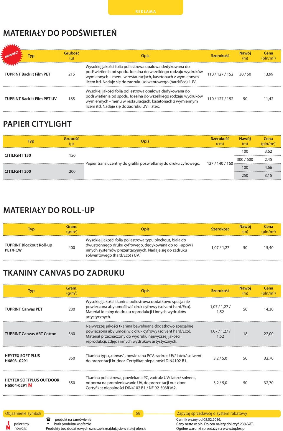 Wysokiej jakości folia poliestrowa opalowa dedykowana do podświetlenia od spodu. Idealna do wszelkiego rodzaju wydruków wymiennych - menu w restauracjach, kasetonach z wymiennym licem itd.