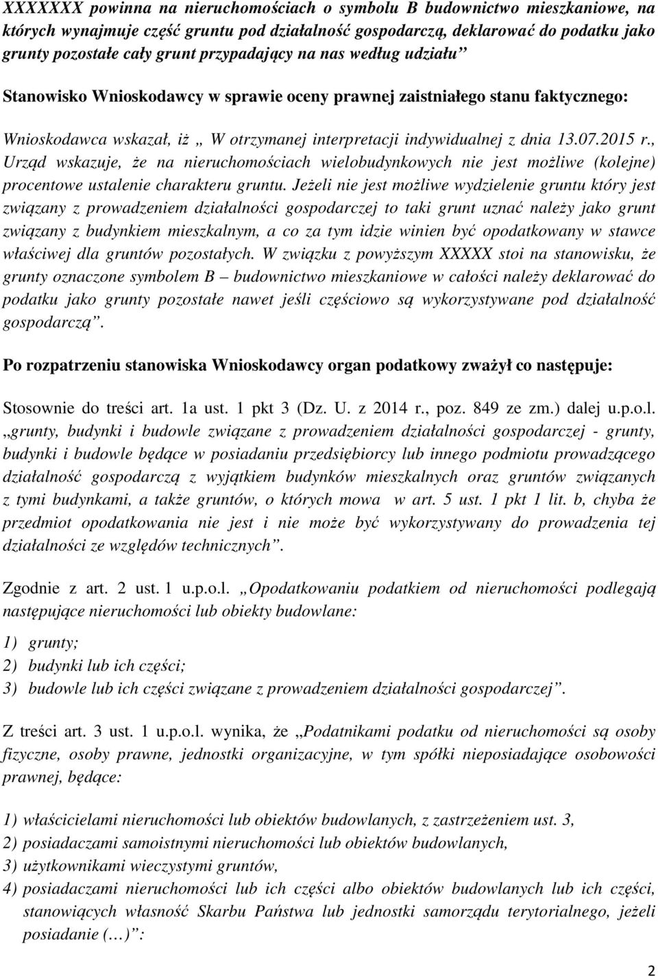 2015 r., Urząd wskazuje, że na nieruchomościach wielobudynkowych nie jest możliwe (kolejne) procentowe ustalenie charakteru gruntu.