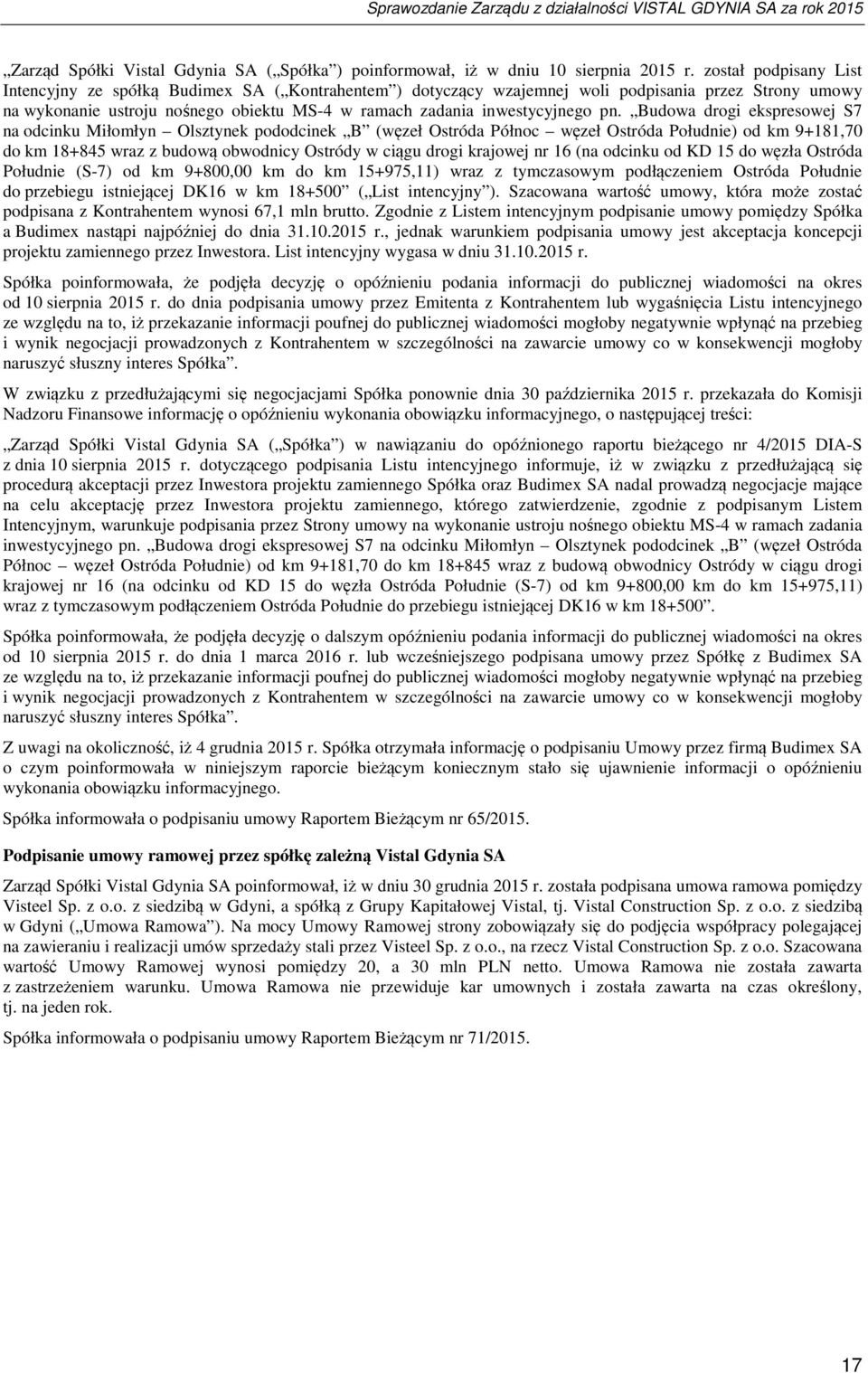 pn. Budowa drogi ekspresowej S7 na odcinku Miłomłyn Olsztynek pododcinek B (węzeł Ostróda Północ węzeł Ostróda Południe) od km 9+181,70 do km 18+845 wraz z budową obwodnicy Ostródy w ciągu drogi