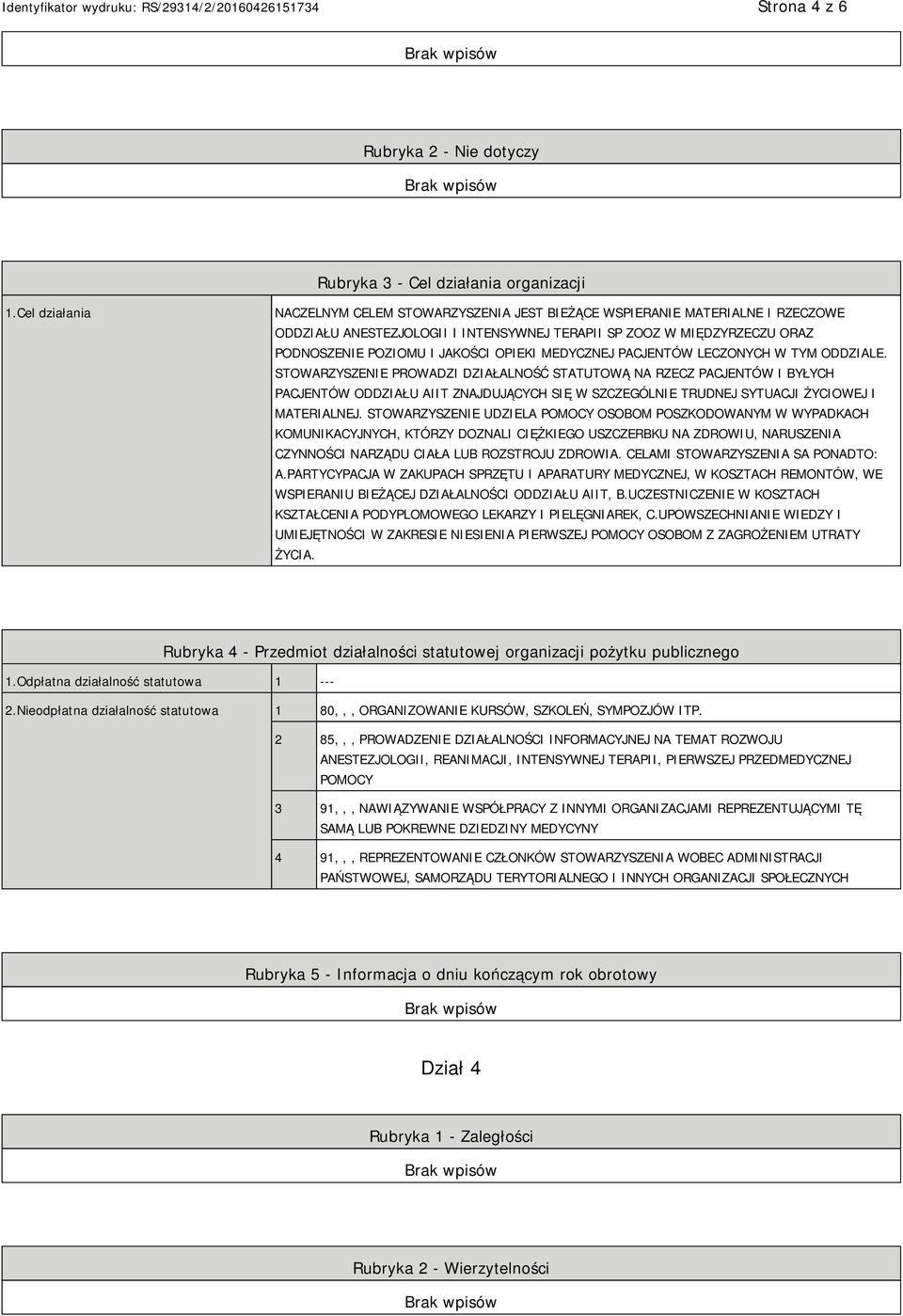 OPIEKI MEDYCZNEJ PACJENTÓW LECZONYCH W TYM ODDZIALE.