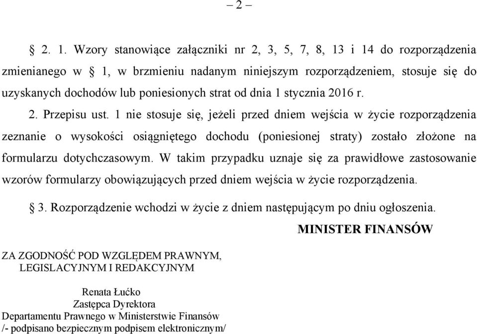 dnia 1 stycznia 2016 r. 2. Przepisu ust.