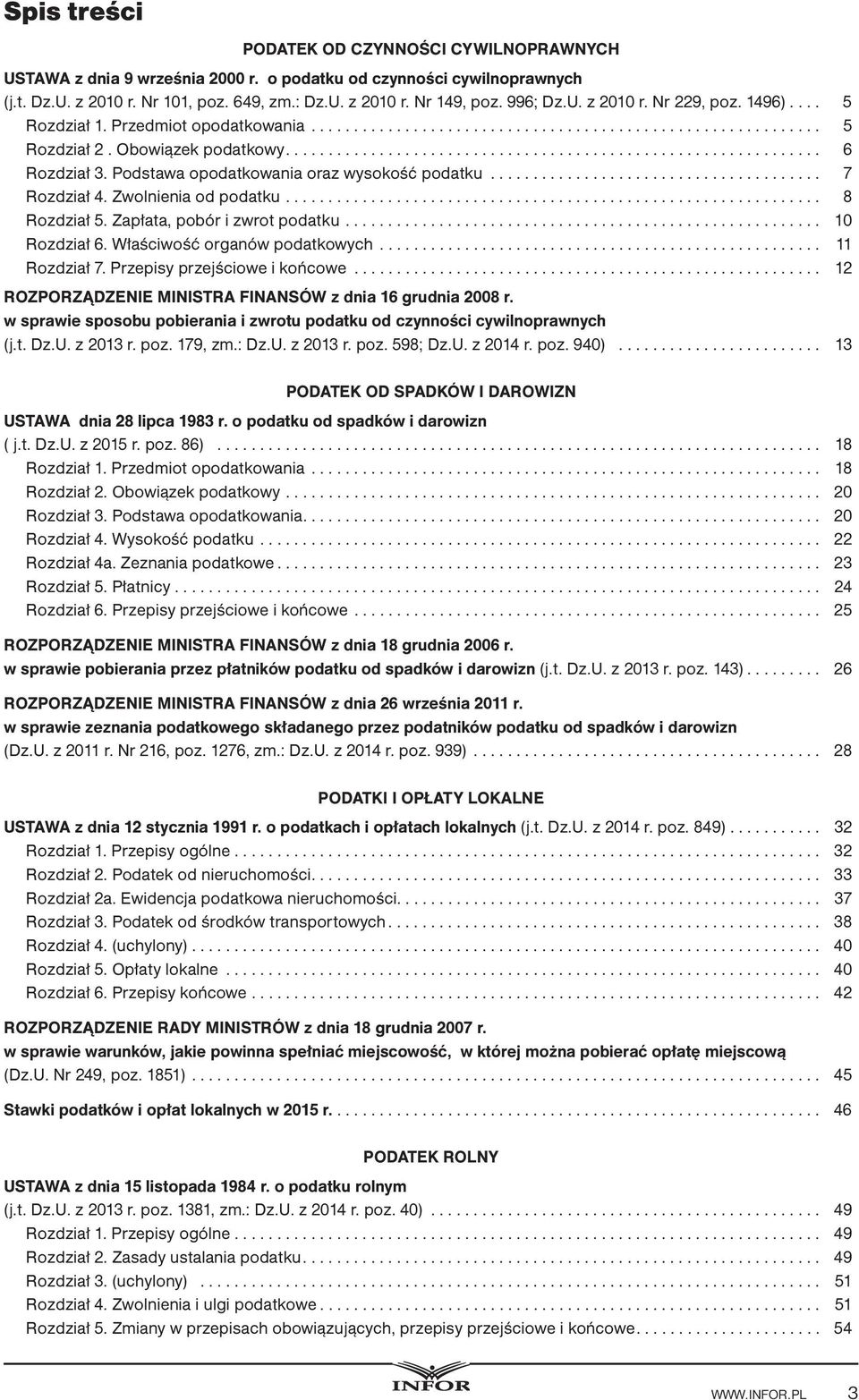 Podstawa opodatkowania oraz wysokość podatku....................................... 7 Rozdział 4. Zwolnienia od podatku............................................................... 8 Rozdział 5.