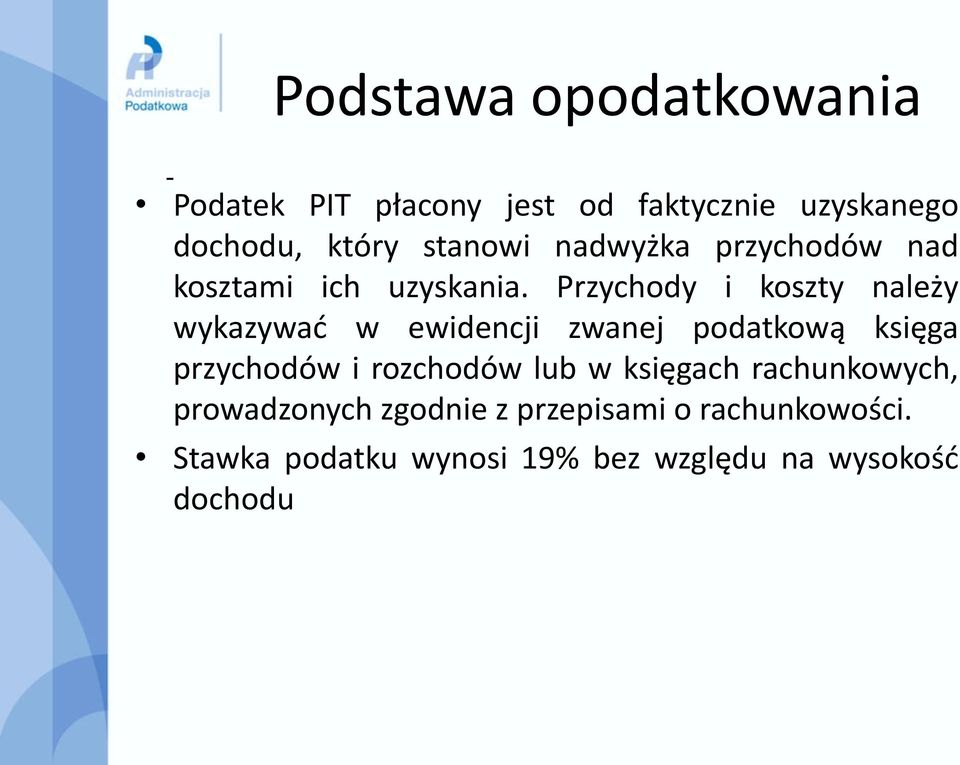 Przychody i koszty należy wykazywać w ewidencji zwanej podatkową księga przychodów i rozchodów