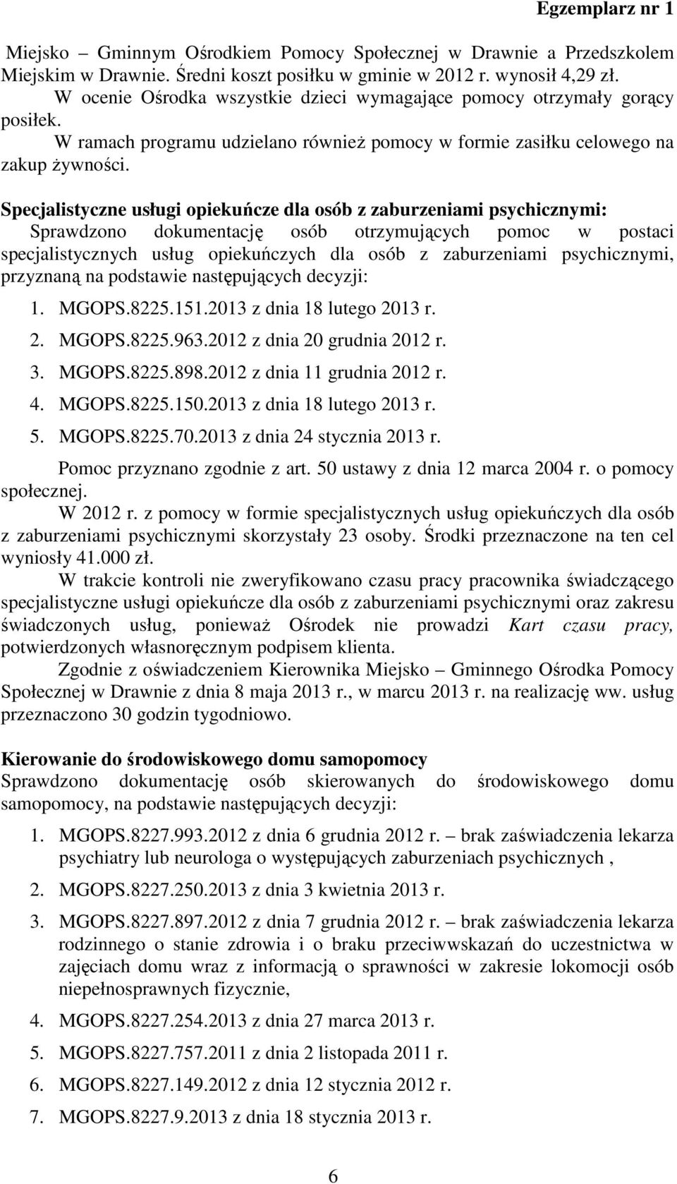 Specjalistyczne usługi opiekuńcze dla osób z zaburzeniami psychicznymi: Sprawdzono dokumentację osób otrzymujących pomoc w postaci specjalistycznych usług opiekuńczych dla osób z zaburzeniami