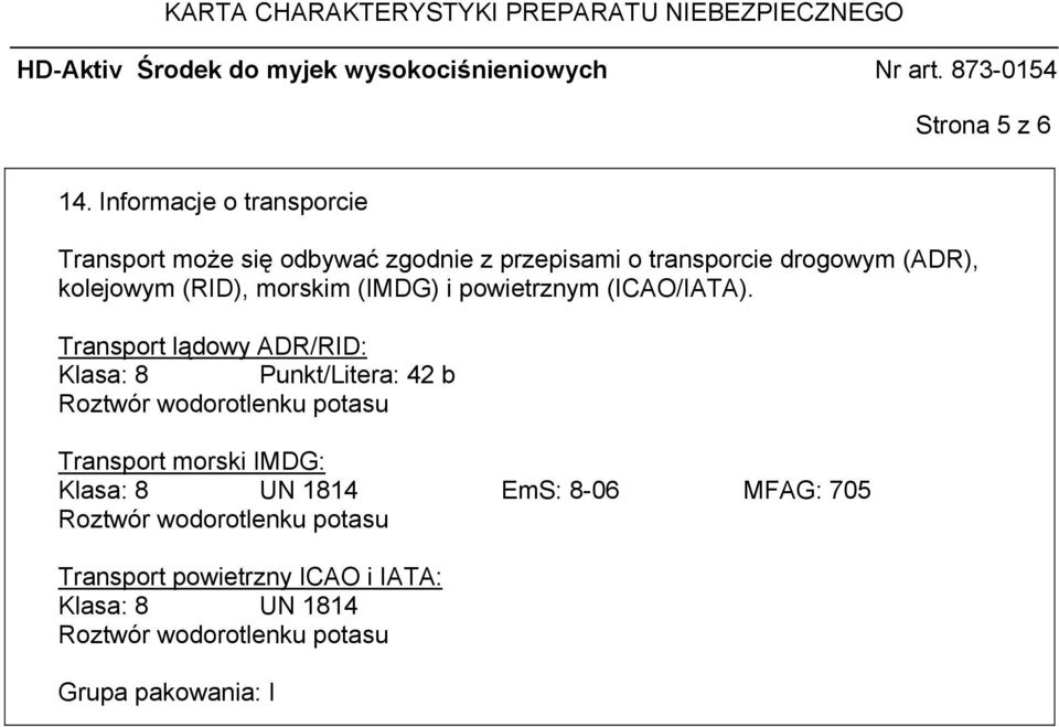 kolejowym (RID), morskim (IMDG) i powietrznym (ICAO/IATA).