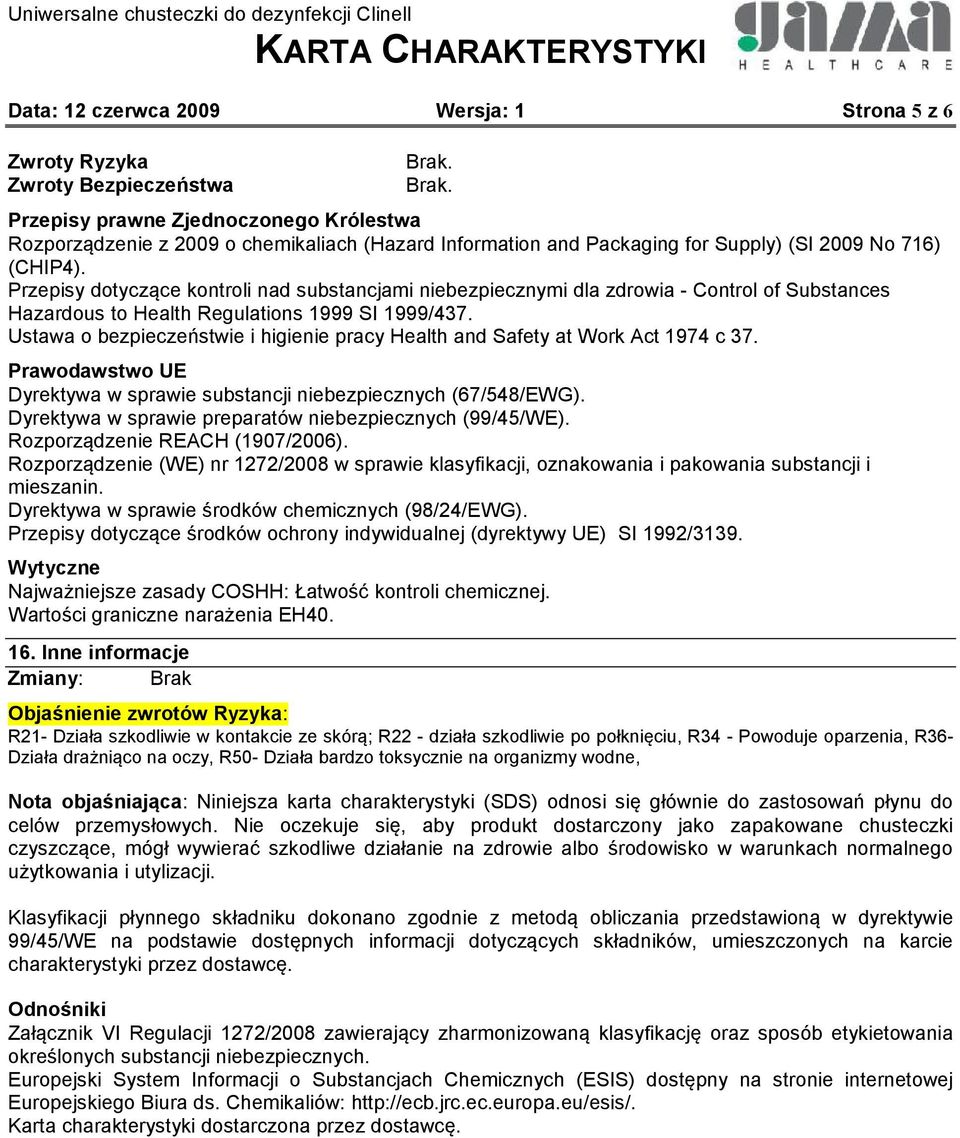 Przepisy dotyczące kontroli nad substancjami niebezpiecznymi dla zdrowia - Control of Substances Hazardous to Health Regulations 1999 SI 1999/437.