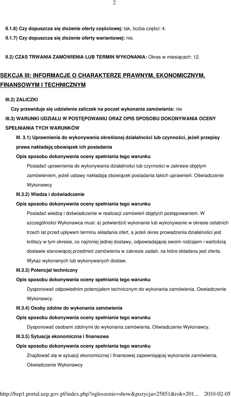 3) WARUNKI UDZIAŁU W POSTĘPOWANIU ORAZ OPIS SPOSOBU DOKONYWANIA OCENY SPEŁNIANIA TYCH WARUNKÓW III. 3.