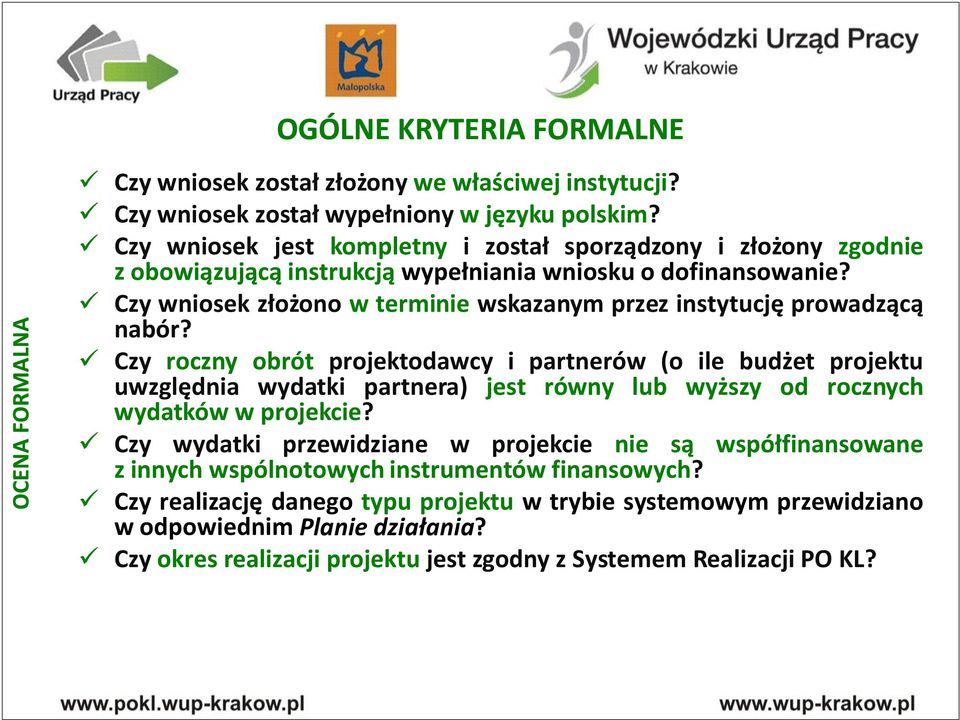 Czy wniosek złożono w terminie wskazanym przez instytucję prowadzącą nabór?