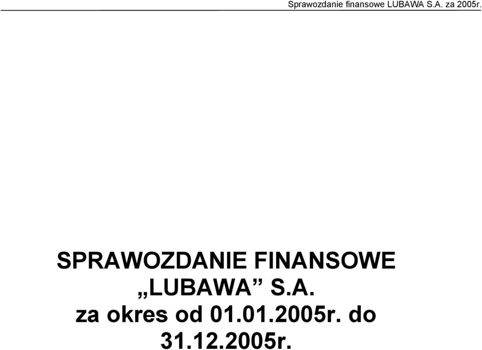 SPRAWOZDANIE FINANSOWE LUBAWA