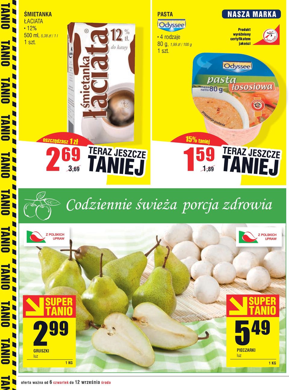 oferta ważna od 6 czwartek do 12 września środa pasta 4 rodzaje 80 g, 1,99 zł