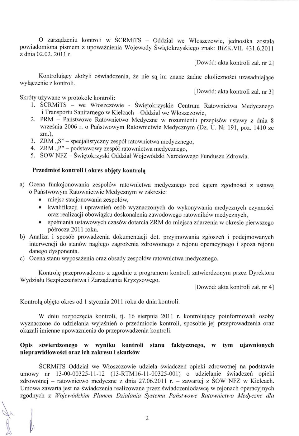 nr 3] Skr6ty uzywane w protokole kontroli: 1. SCMiTS - we Wloszczowie - Swietokrzyskie Centrum atownictwa Medycznego i Transportu Sanitamego w Kielcach - Oddzial we Wloszczowie, 2.